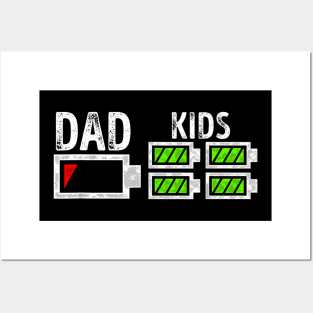 Dad of Four Low Battery  Father of 4 Kids Dad Posters and Art